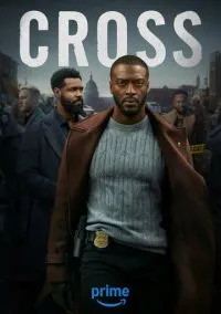 Кросс (сериал 2024) смотреть онлайн бесплатно Лордфильм